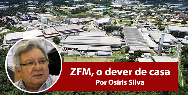 ZFM, o dever de casa