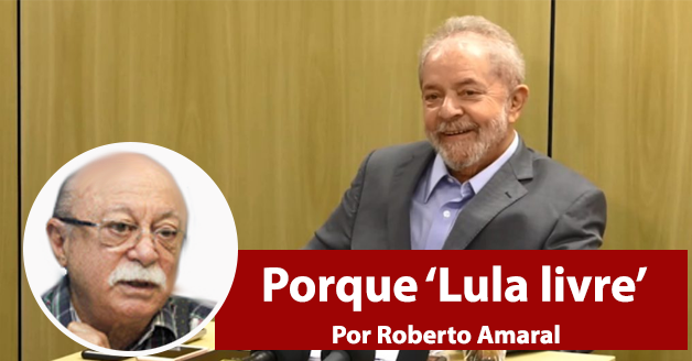 Porque ‘Lula livre’