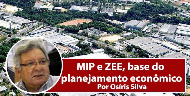 MIP e ZEE, base do planejamento econômico