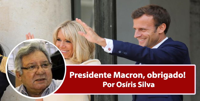 Presidente Macron, obrigado!