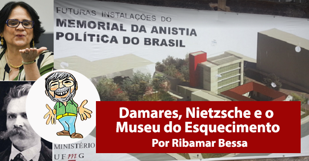 Damares, Nietzsche e o Museu do Esquecimento