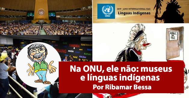 Na ONU, ele não: museus e línguas indígenas