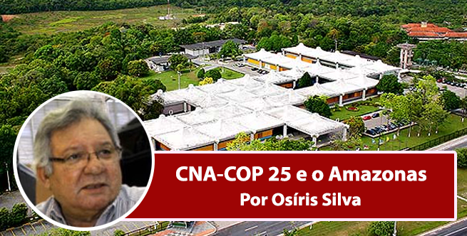 CNA-COP 25 e o Amazonas