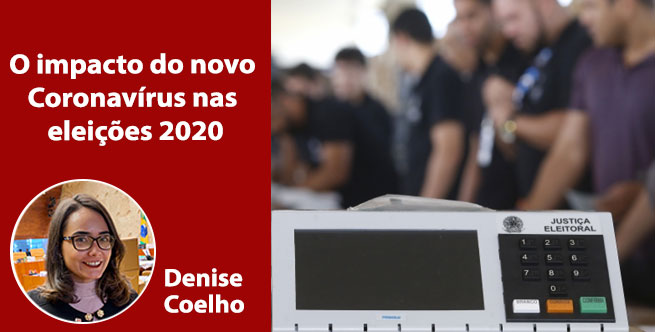 O impacto do novo Coronavírus nas eleições 2020