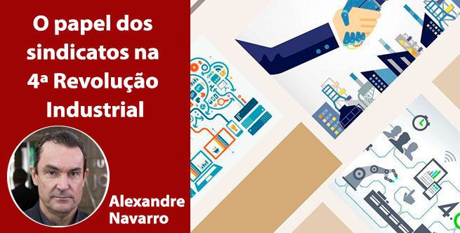 O papel dos sindicatos na 4ª Revolução Industrial