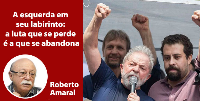 A esquerda em seu labirinto: a luta que se perde é a que se abandona