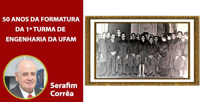 50 ANOS DA FORMATURA DA 1ª TURMA DE ENGENHARIA DA UFAM