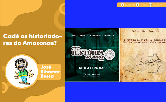 Cadê os historiadores do Amazonas?