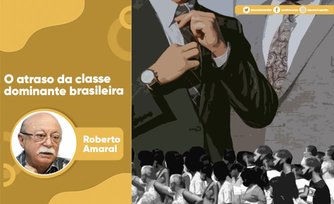 O atraso da classe dominante brasileira