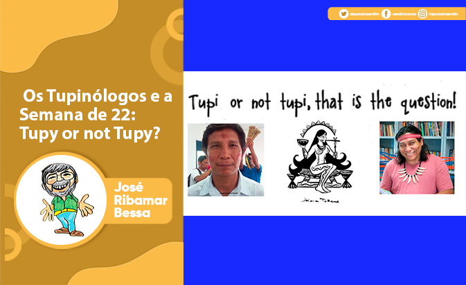 Os Tupinólogos e a Semana de 22: Tupy or not Tupy?