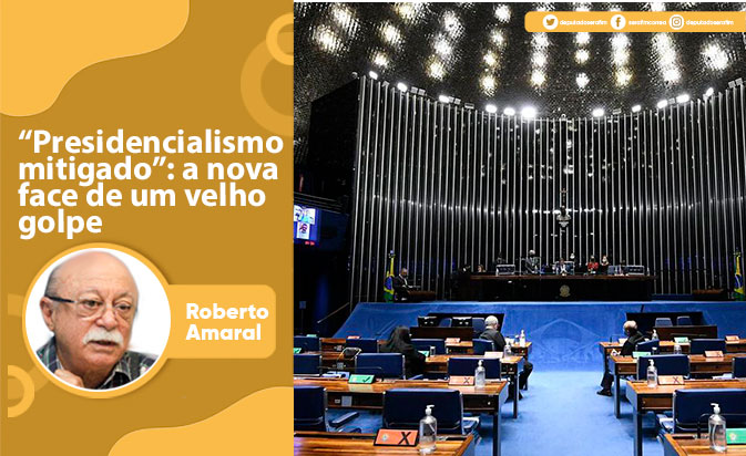 “Presidencialismo mitigado”: a nova face de um velho golpe