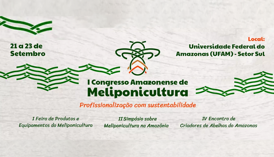 Venha participar do maior evento de Meliponicultura da Amazônia