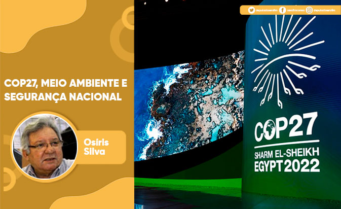 COP27, MEIO AMBIENTE E SEGURANÇA NACIONAL